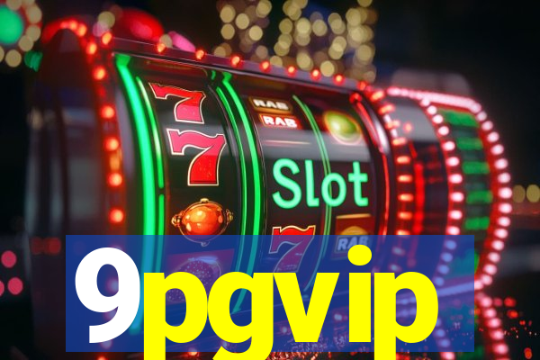 9pgvip