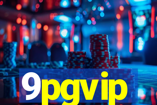 9pgvip