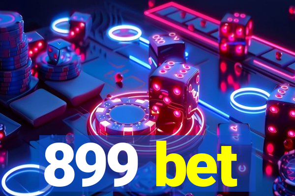 899 bet