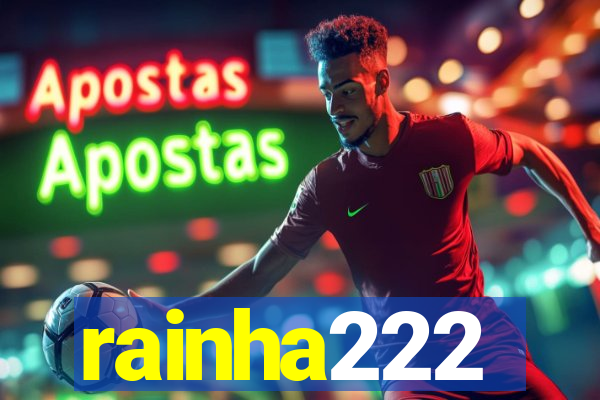 rainha222