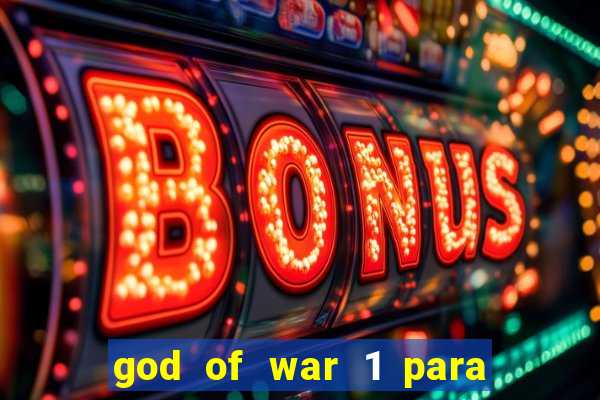 god of war 1 para pc sem emulador
