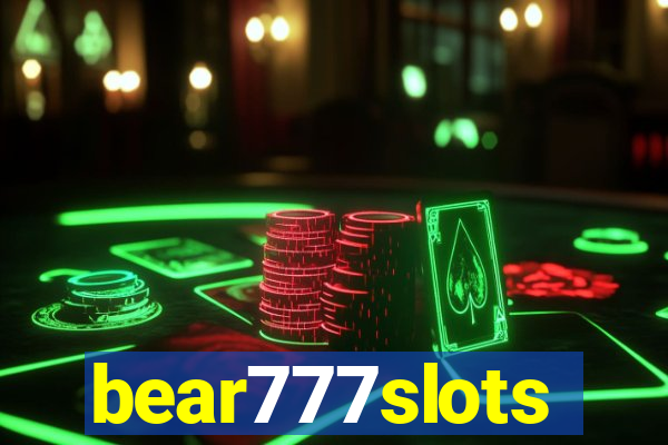 bear777slots