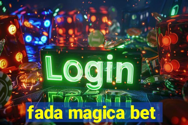 fada magica bet