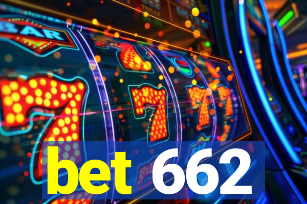bet 662