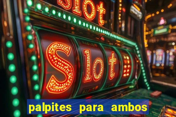 palpites para ambos marcam hoje
