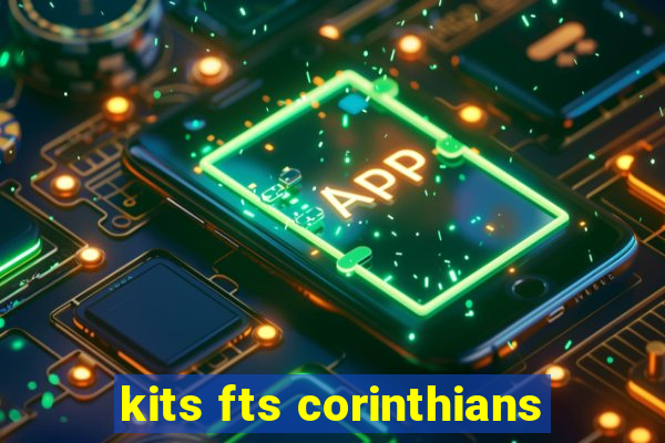 kits fts corinthians