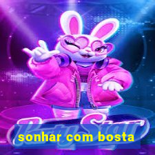 sonhar com bosta