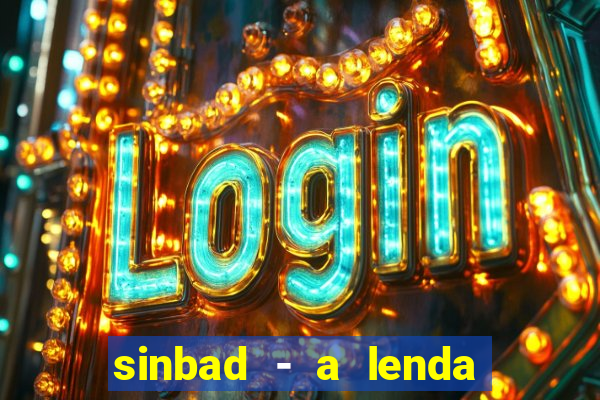 sinbad - a lenda dos sete mares superflix