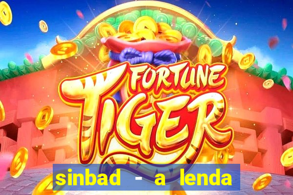 sinbad - a lenda dos sete mares superflix