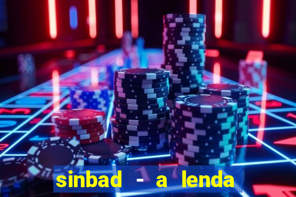 sinbad - a lenda dos sete mares superflix