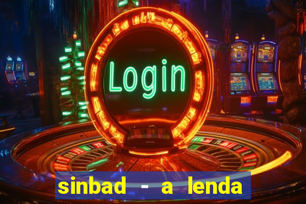 sinbad - a lenda dos sete mares superflix