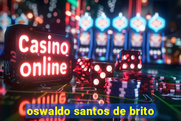 oswaldo santos de brito