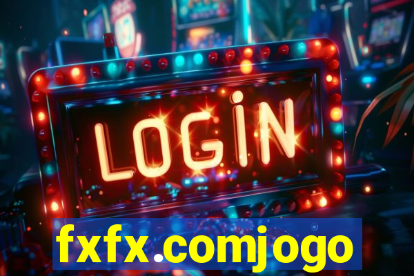 fxfx.comjogo