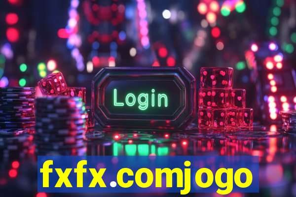 fxfx.comjogo