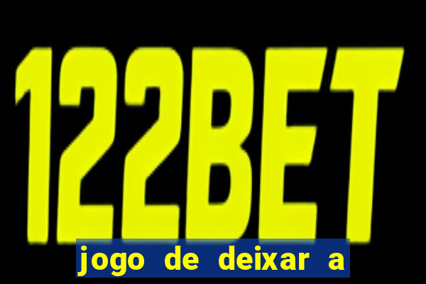 jogo de deixar a mulher nua