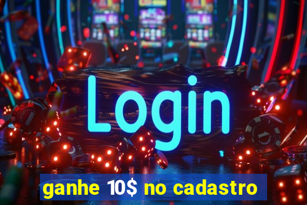 ganhe 10$ no cadastro