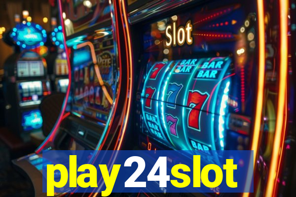 play24slot