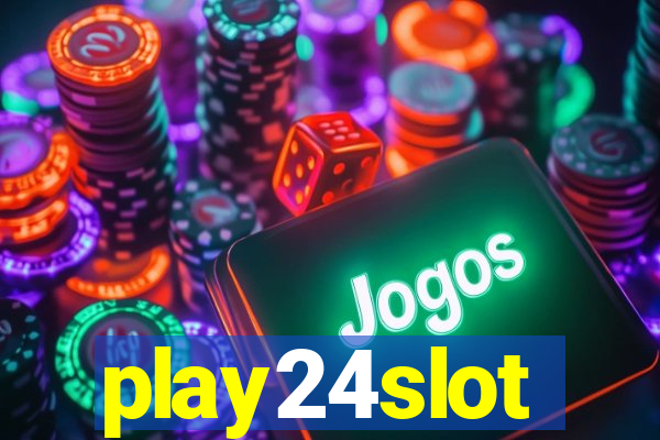 play24slot
