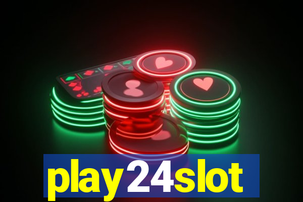 play24slot