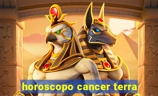 horoscopo cancer terra