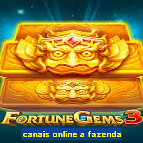 canais online a fazenda