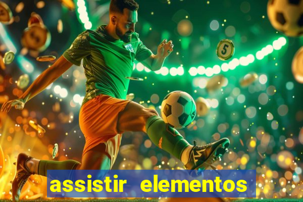 assistir elementos online dublado drive
