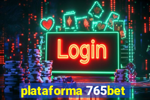 plataforma 765bet