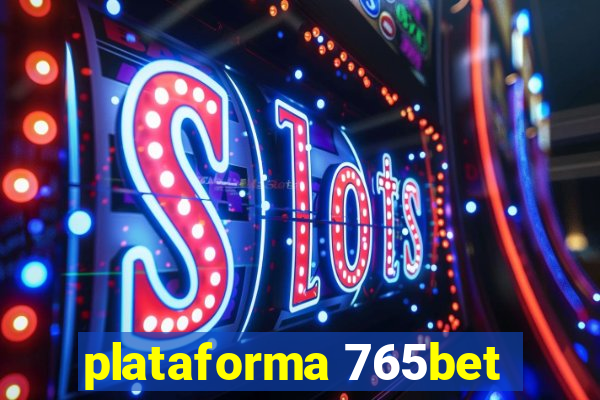 plataforma 765bet