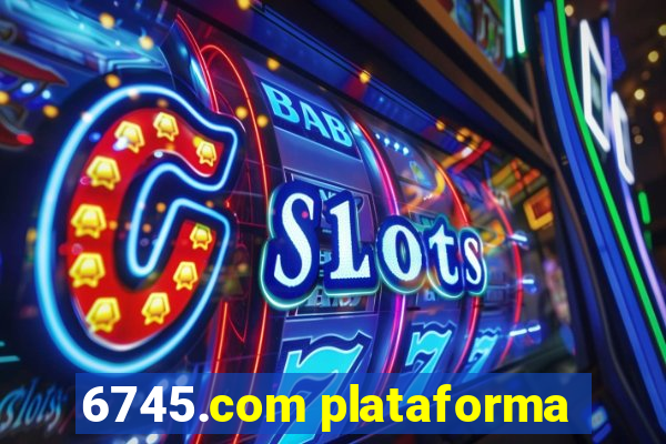 6745.com plataforma