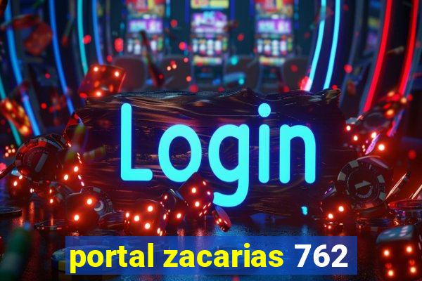 portal zacarias 762