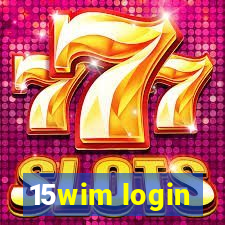 15wim login