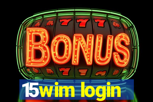 15wim login