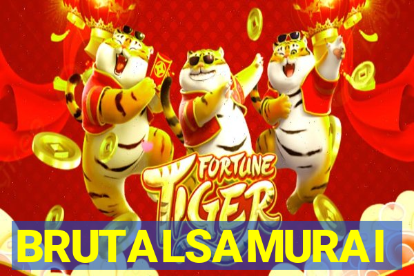 BRUTALSAMURAI