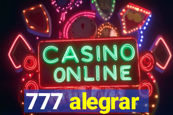 777 alegrar