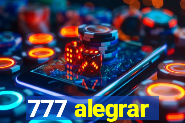 777 alegrar