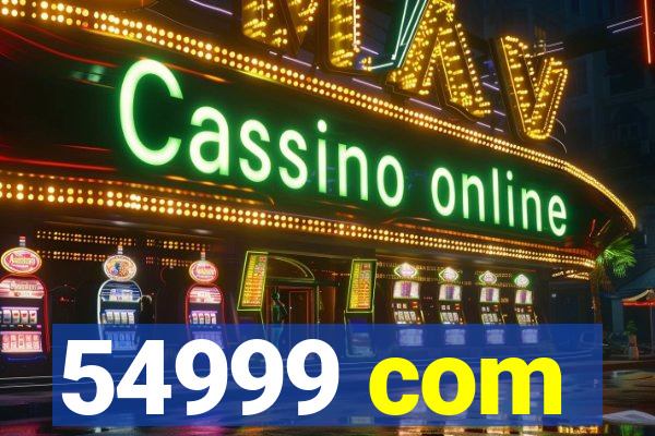 54999 com