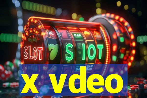 x vdeo
