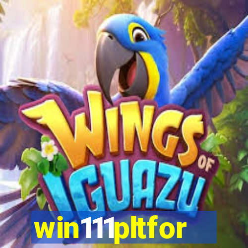 win111pltfor