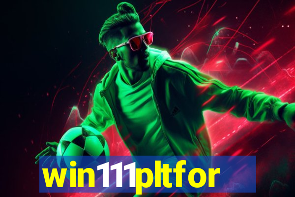 win111pltfor