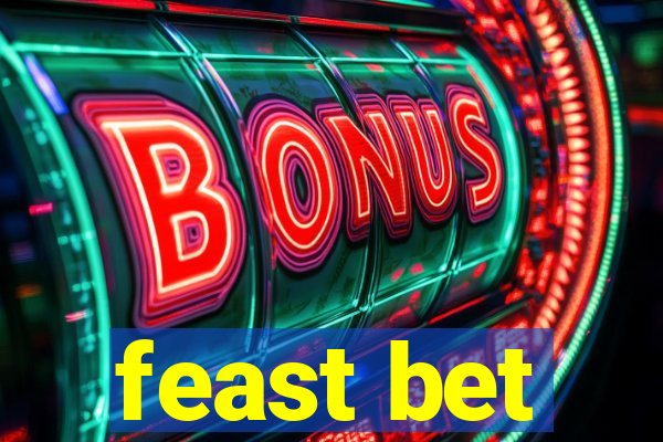feast bet