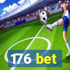 176 bet