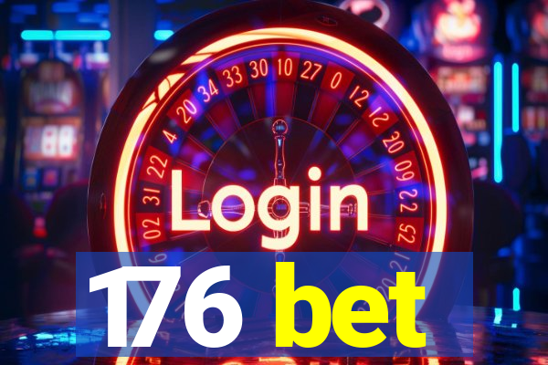 176 bet