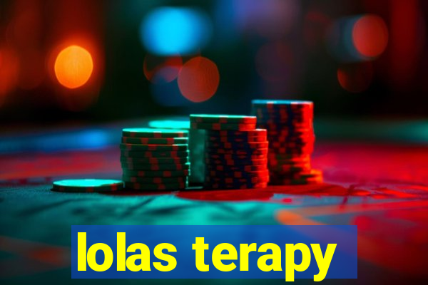 lolas terapy