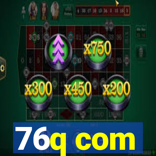 76q com