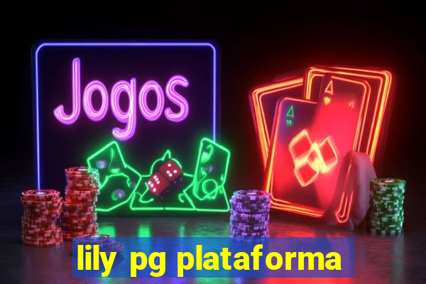 lily pg plataforma