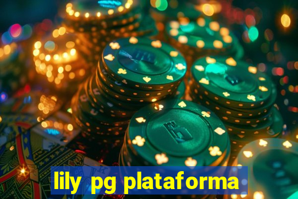 lily pg plataforma