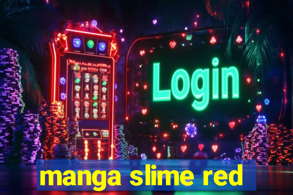 manga slime red