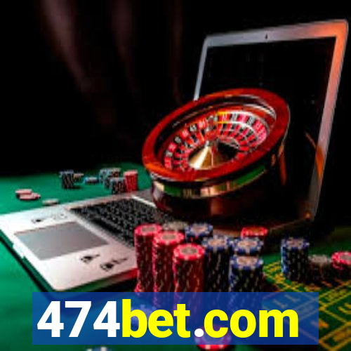 474bet.com