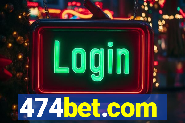 474bet.com