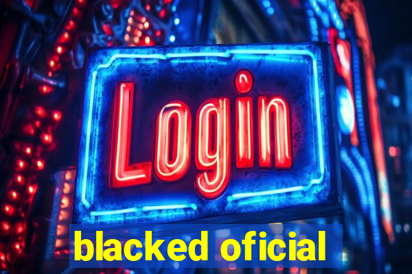 blacked oficial